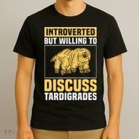 Introverted But Willing To Discuss Tardigrades T-Shirt thumb 3