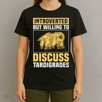 Introverted But Willing To Discuss Tardigrades T-Shirt thumb 4