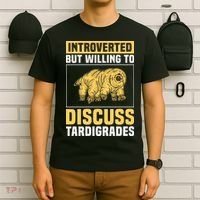 Introverted But Willing To Discuss Tardigrades T-Shirt thumb 6