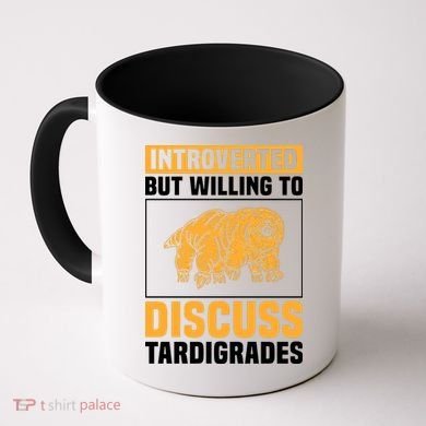 Introverted But Willing To Discuss Tardigrades Coffee Mug