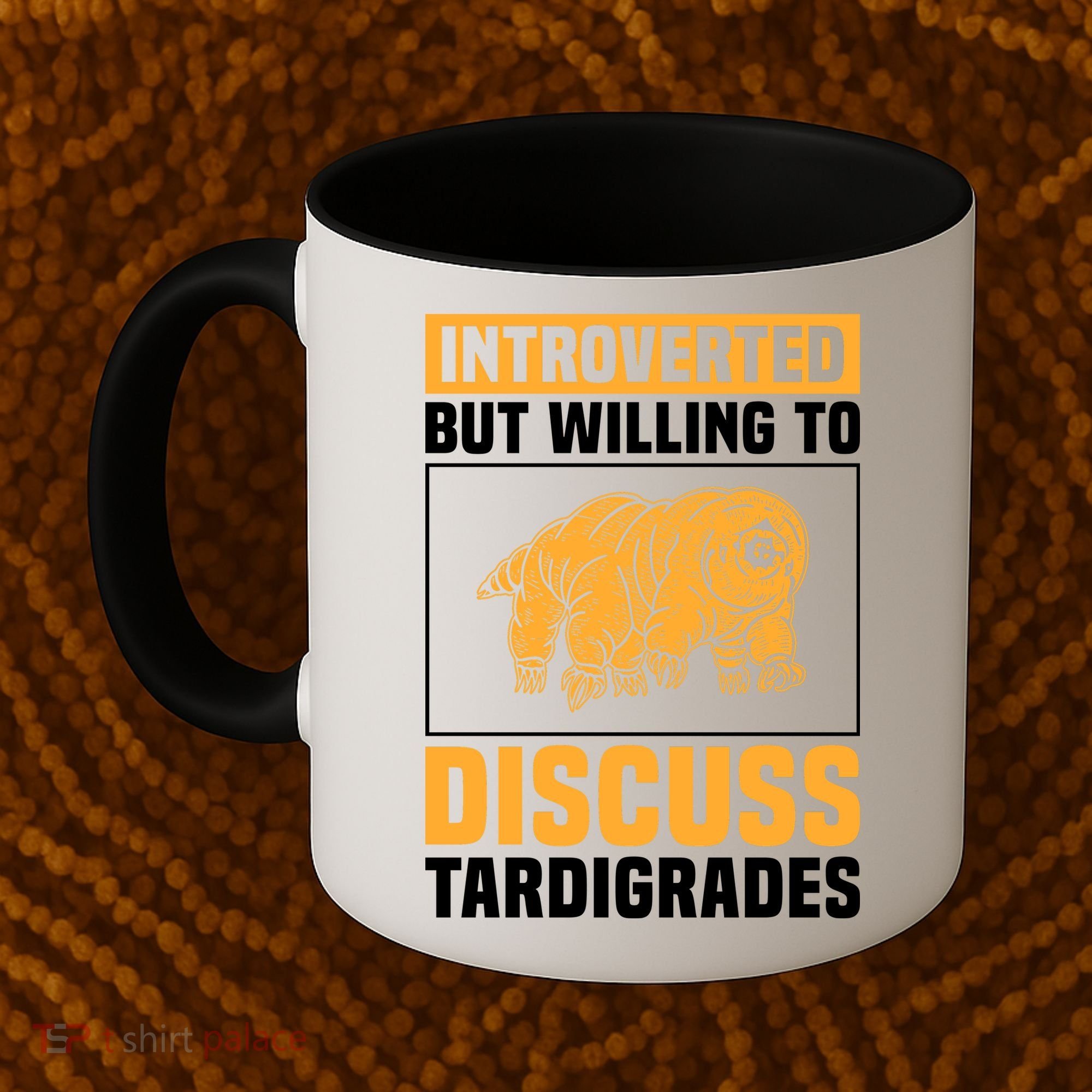Introverted But Willing To Discuss Tardigrades Coffee Mug