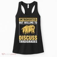 Introverted But Willing To Discuss Tardigrades Women's Tank Top thumb 0