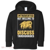 Introverted But Willing To Discuss Tardigrades Toddler Hoodie thumb 0