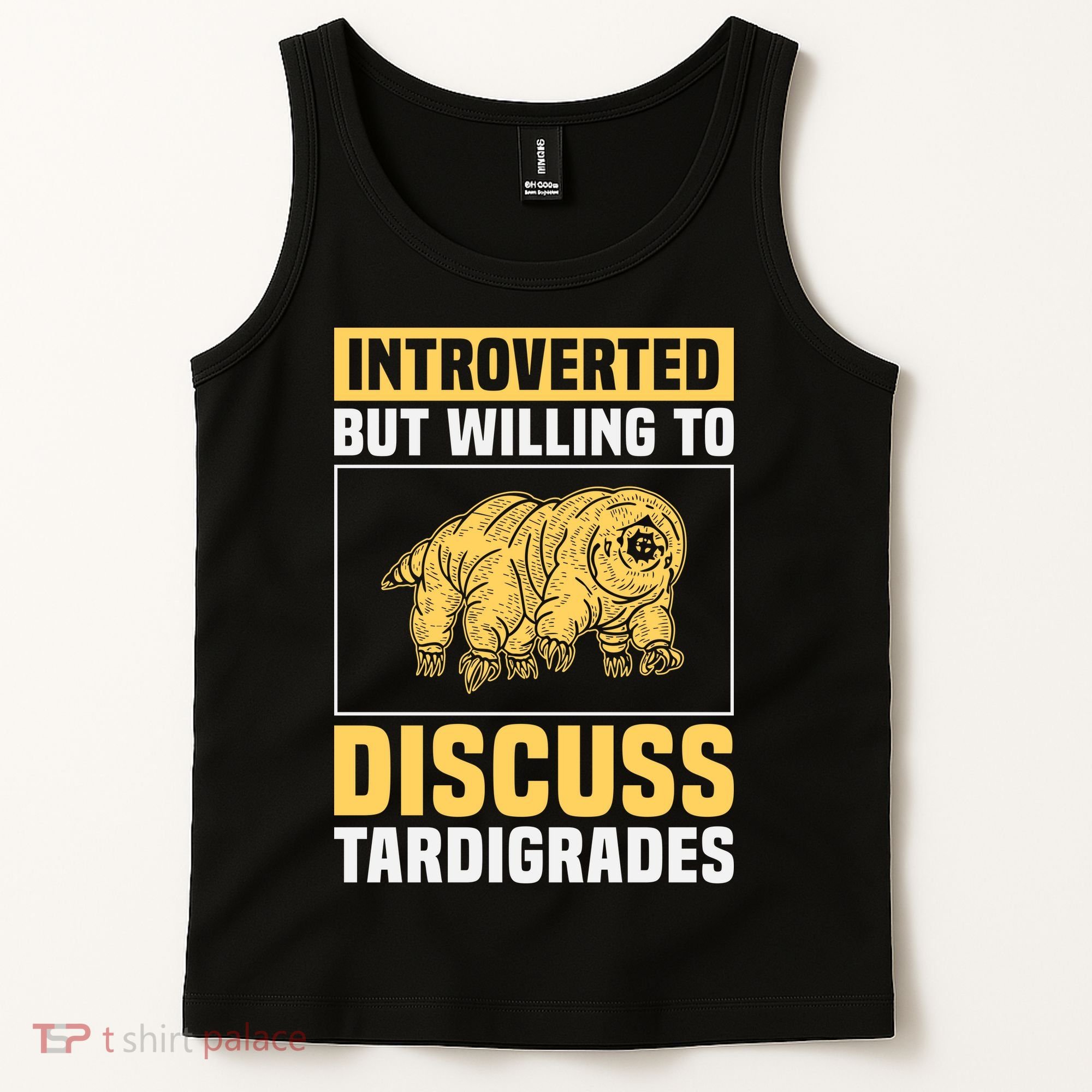 Introverted But Willing To Discuss Tardigrades Tank Top