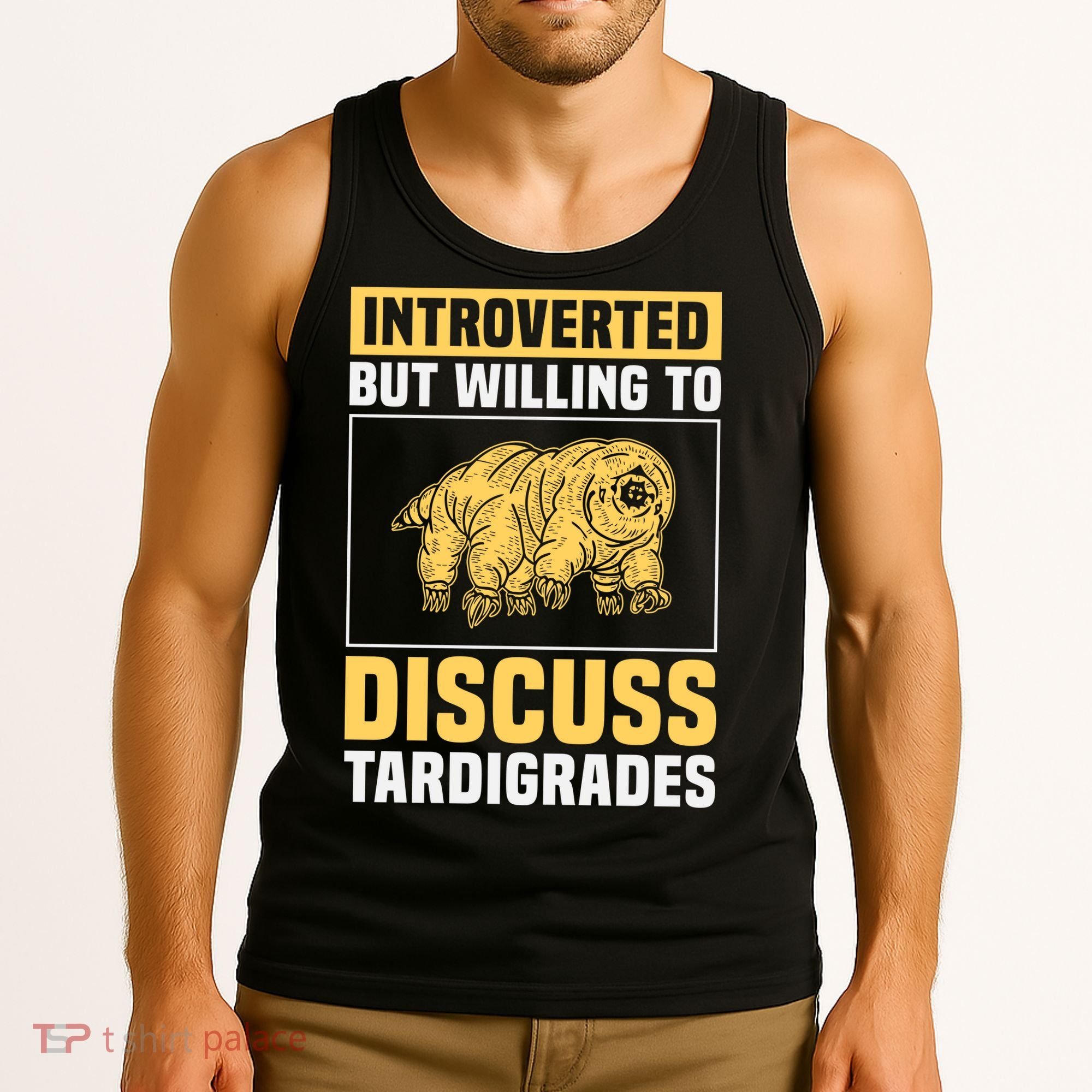 Introverted But Willing To Discuss Tardigrades Tank Top