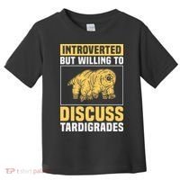 Introverted But Willing To Discuss Tardigrades Toddler T-Shirt thumb 0