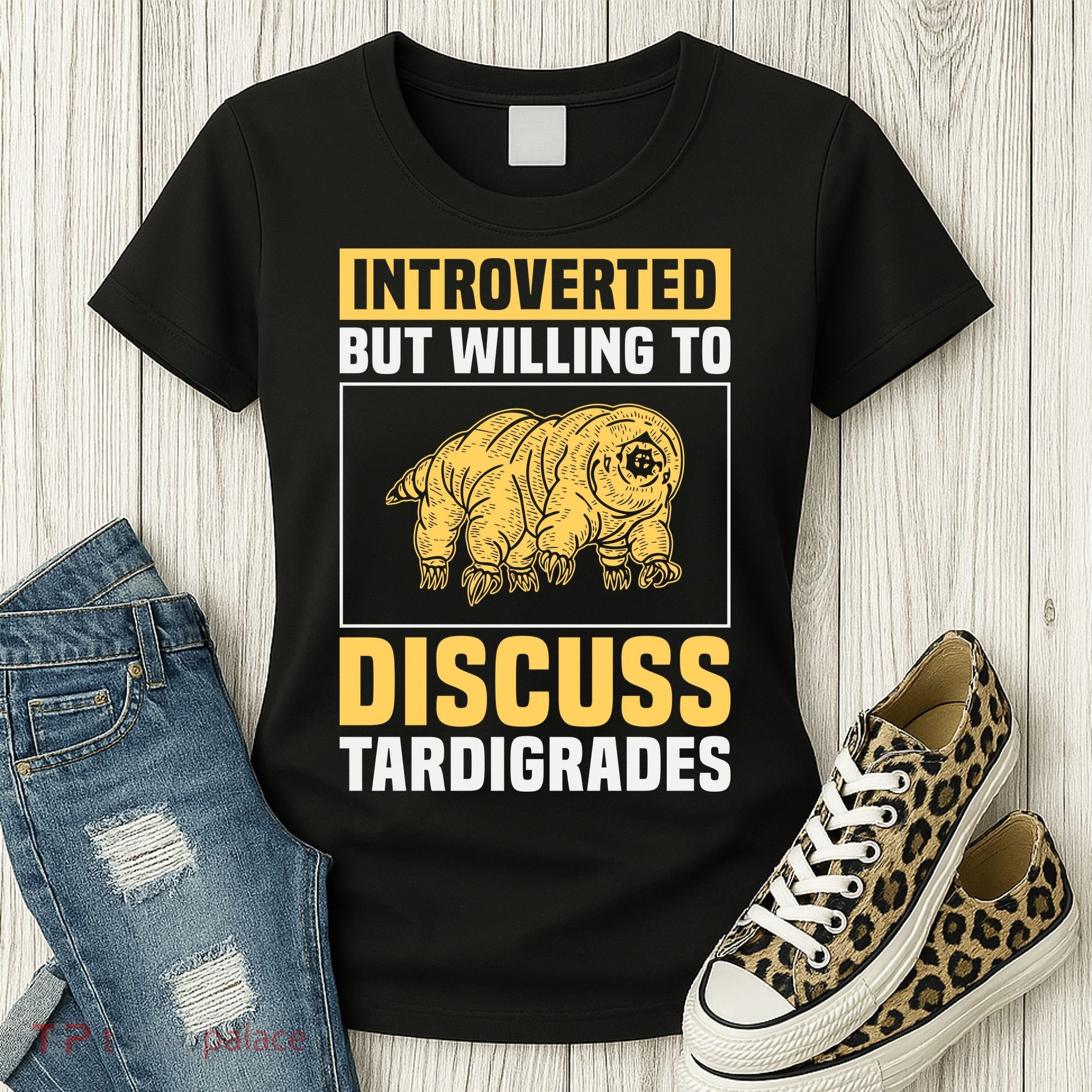 Introverted But Willing To Discuss Tardigrades Women's T-Shirt