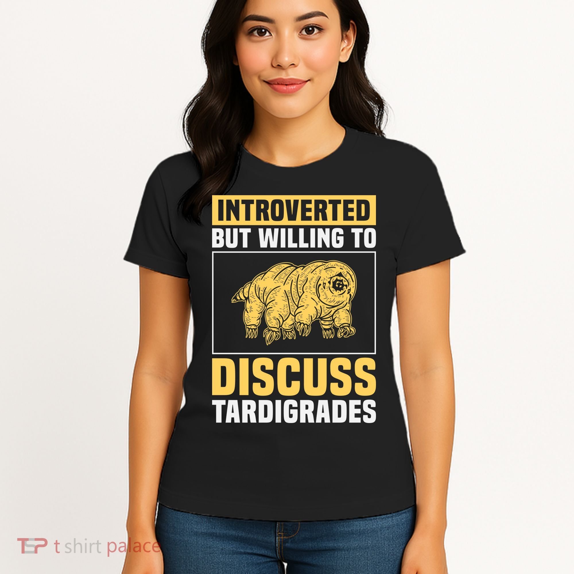 Introverted But Willing To Discuss Tardigrades Women's T-Shirt