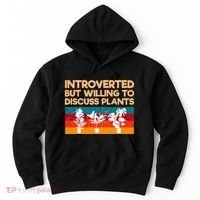 Introverted But Willing To Discuss Plants For Introverts Hoodie thumb 0