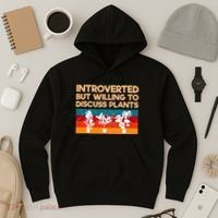 Introverted But Willing To Discuss Plants For Introverts Hoodie thumb 3