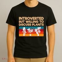 Introverted But Willing To Discuss Plants For Introverts T-Shirt thumb 3