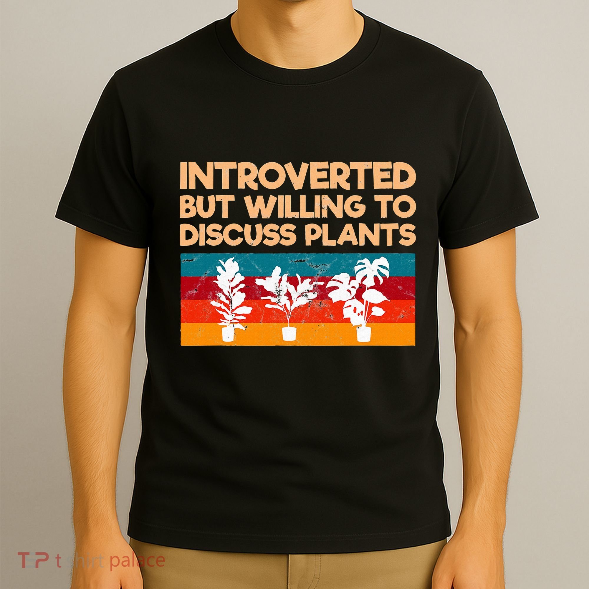 Introverted But Willing To Discuss Plants For Introverts T-Shirt