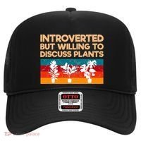 Introverted But Willing To Discuss Plants For Introverts Hat thumb 0