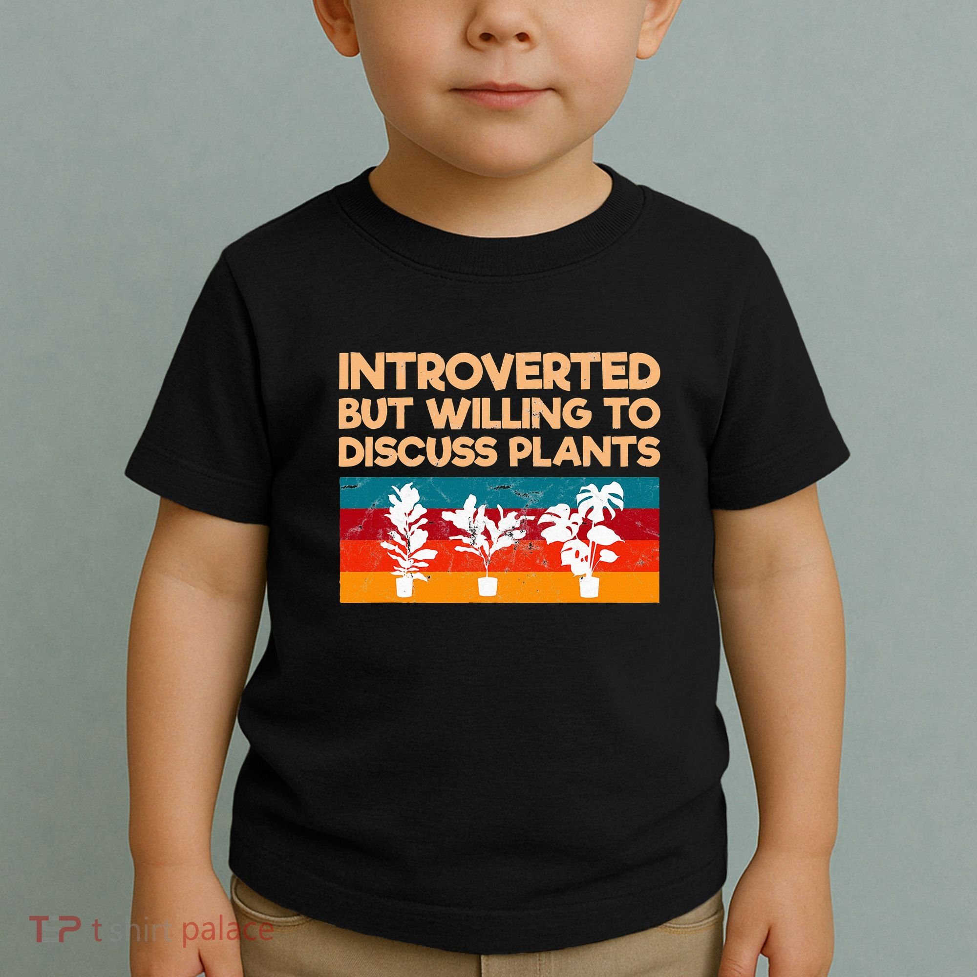 Introverted But Willing To Discuss Plants For Introverts Toddler T-Shirt