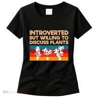 Introverted But Willing To Discuss Plants For Introverts Women's T-Shirt thumb 0