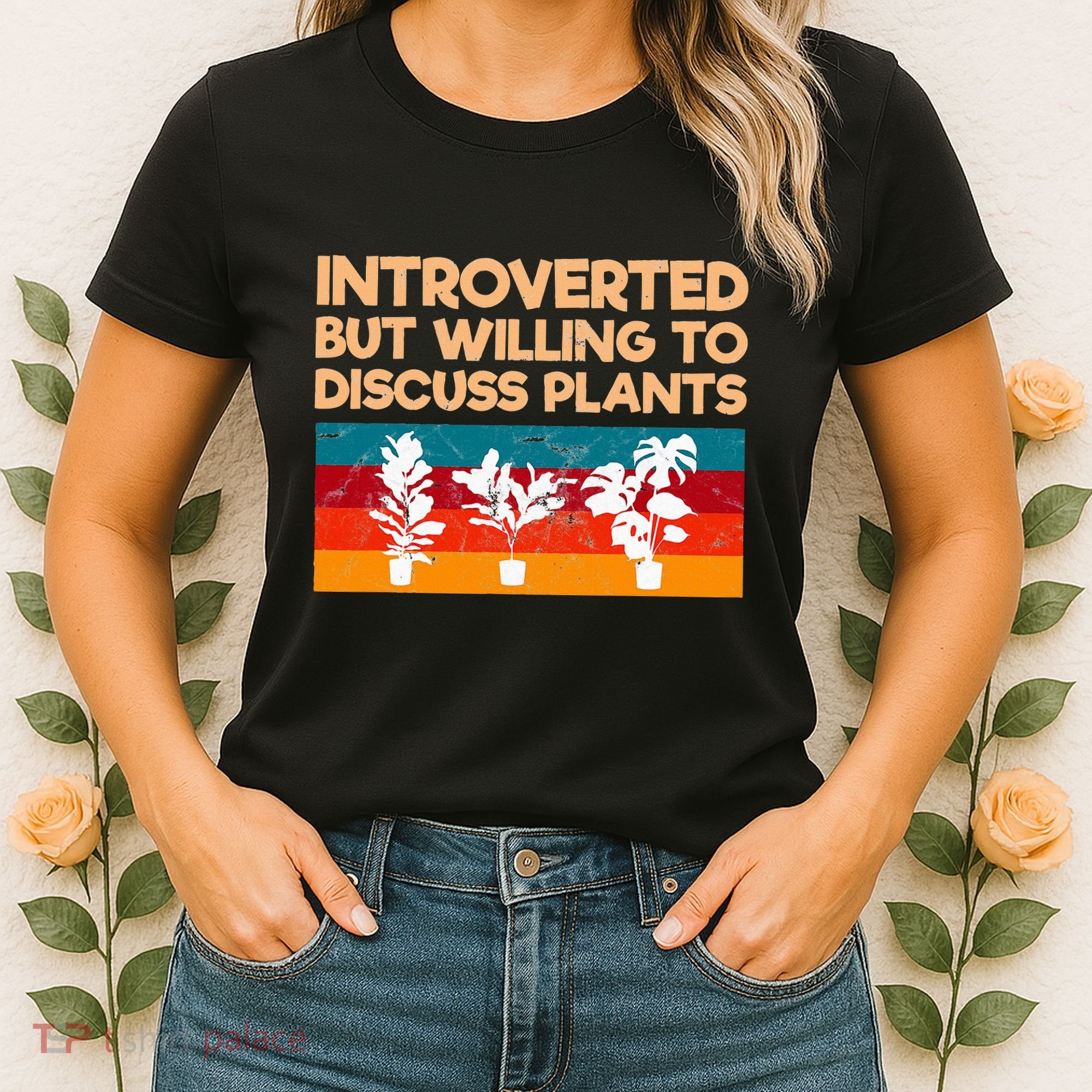 Introverted But Willing To Discuss Plants For Introverts Women's T-Shirt