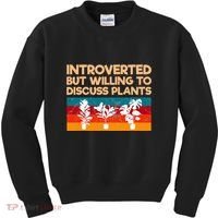 Introverted But Willing To Discuss Plants For Introverts Kids Sweatshirt thumb 0