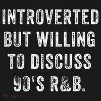 Introverted But Willing To Discuss 90s R&B Funny Anti Social Polo thumb 3