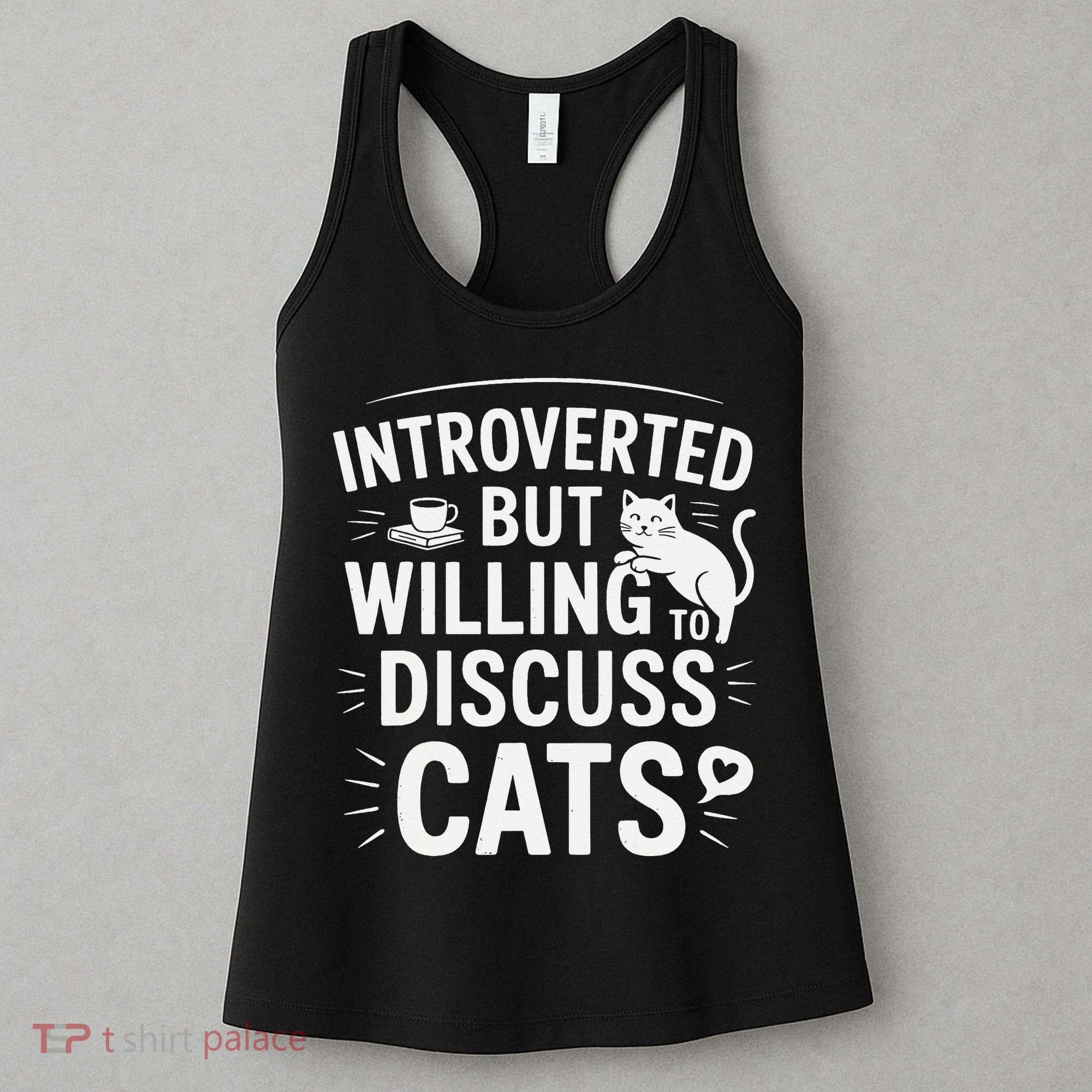 Introverted But Willing To Discuss Cats Funny Quote Women's Tank Top