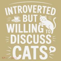 Introverted But Willing To Discuss Cats Funny Quote Long Sleeve Shirt thumb 2