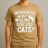 Introverted But Willing To Discuss Cats Funny Quote T-Shirt thumb 3
