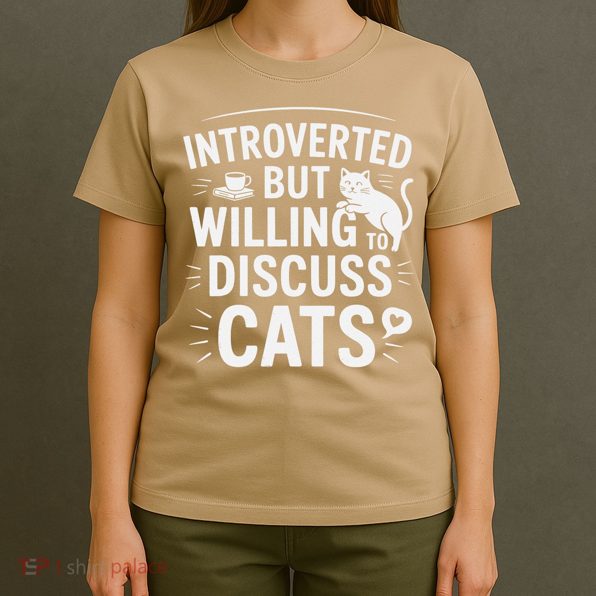 Introverted But Willing To Discuss Cats Funny Quote T-Shirt