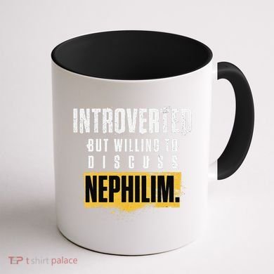 Introverted But Willing To Discuss Nephilim Introvert Quote Gift Coffee Mug back