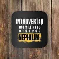 Introverted But Willing To Discuss Nephilim Introvert Quote Gift Coaster thumb 0