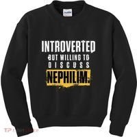 Introverted But Willing To Discuss Nephilim Introvert Quote Gift Kids Sweatshirt thumb 0