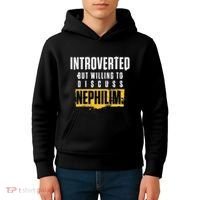 Introverted But Willing To Discuss Nephilim Introvert Quote Gift Kids Hoodie thumb 4