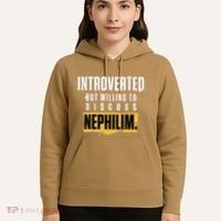 Introverted But Willing To Discuss Nephilim Introvert Quote Gift Hoodie thumb 5