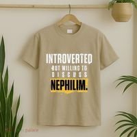 Introverted But Willing To Discuss Nephilim Introvert Quote Gift T-Shirt thumb 2