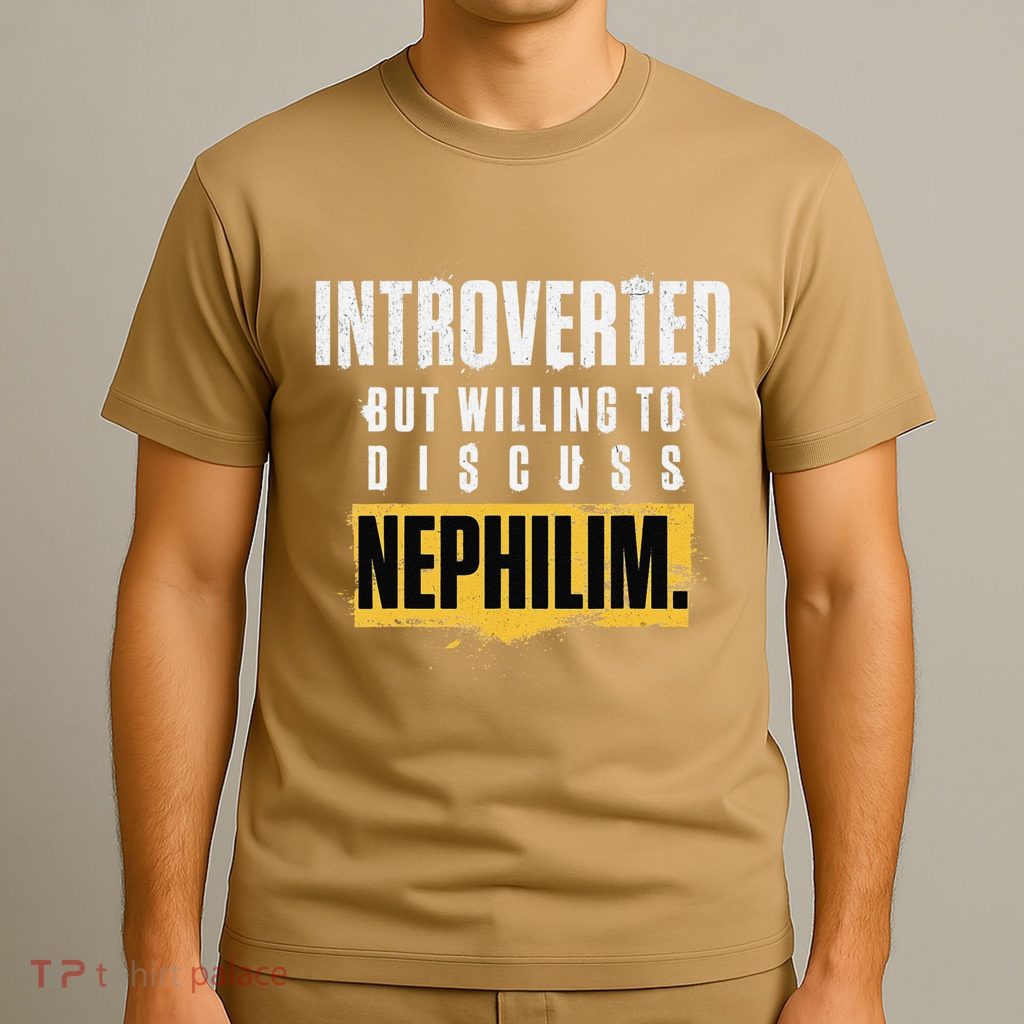 Introverted But Willing To Discuss Nephilim Introvert Quote Gift T-Shirt