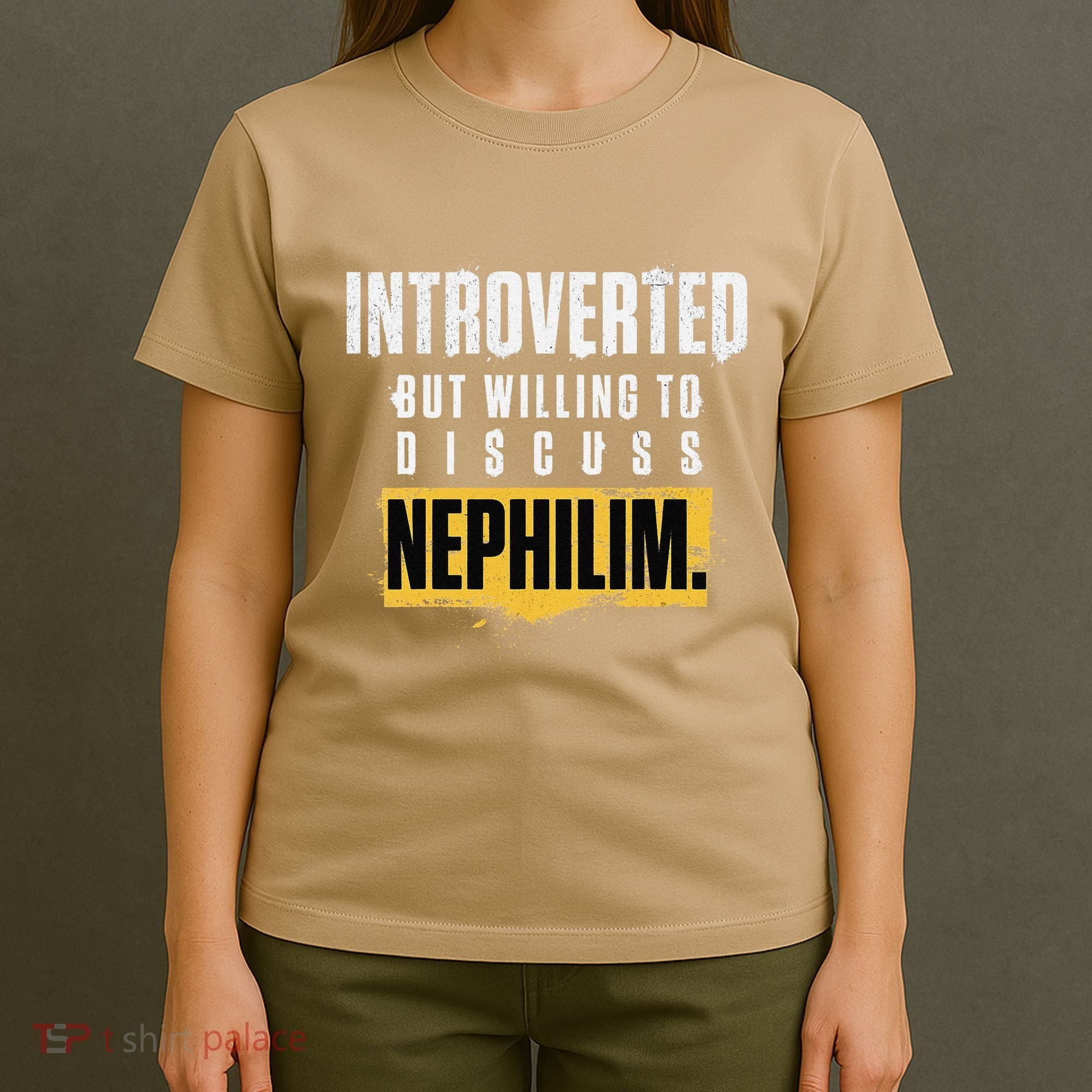 Introverted But Willing To Discuss Nephilim Introvert Quote Gift T-Shirt