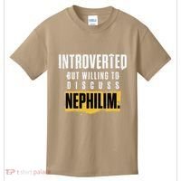 Introverted But Willing To Discuss Nephilim Introvert Quote Gift Kids T-Shirt thumb 0