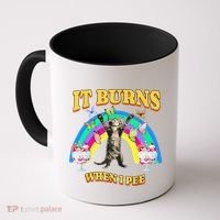 It Burns When I Pee Funny Cat Meme Rainbow Saying Sarcastic Coffee Mug thumb 0