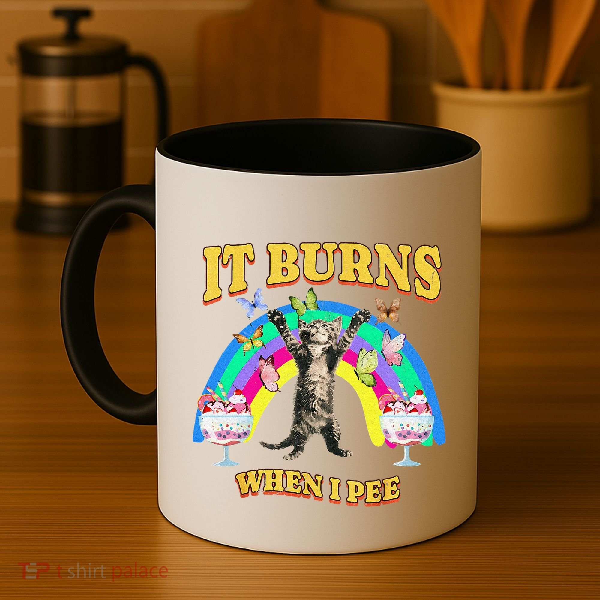 It Burns When I Pee Funny Cat Meme Rainbow Saying Sarcastic Coffee Mug