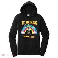 It Burns When I Pee Funny Cat Meme Rainbow Saying Sarcastic Women's Hoodie thumb 0