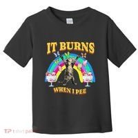 It Burns When I Pee Funny Cat Meme Rainbow Saying Sarcastic Toddler T-Shirt thumb 0