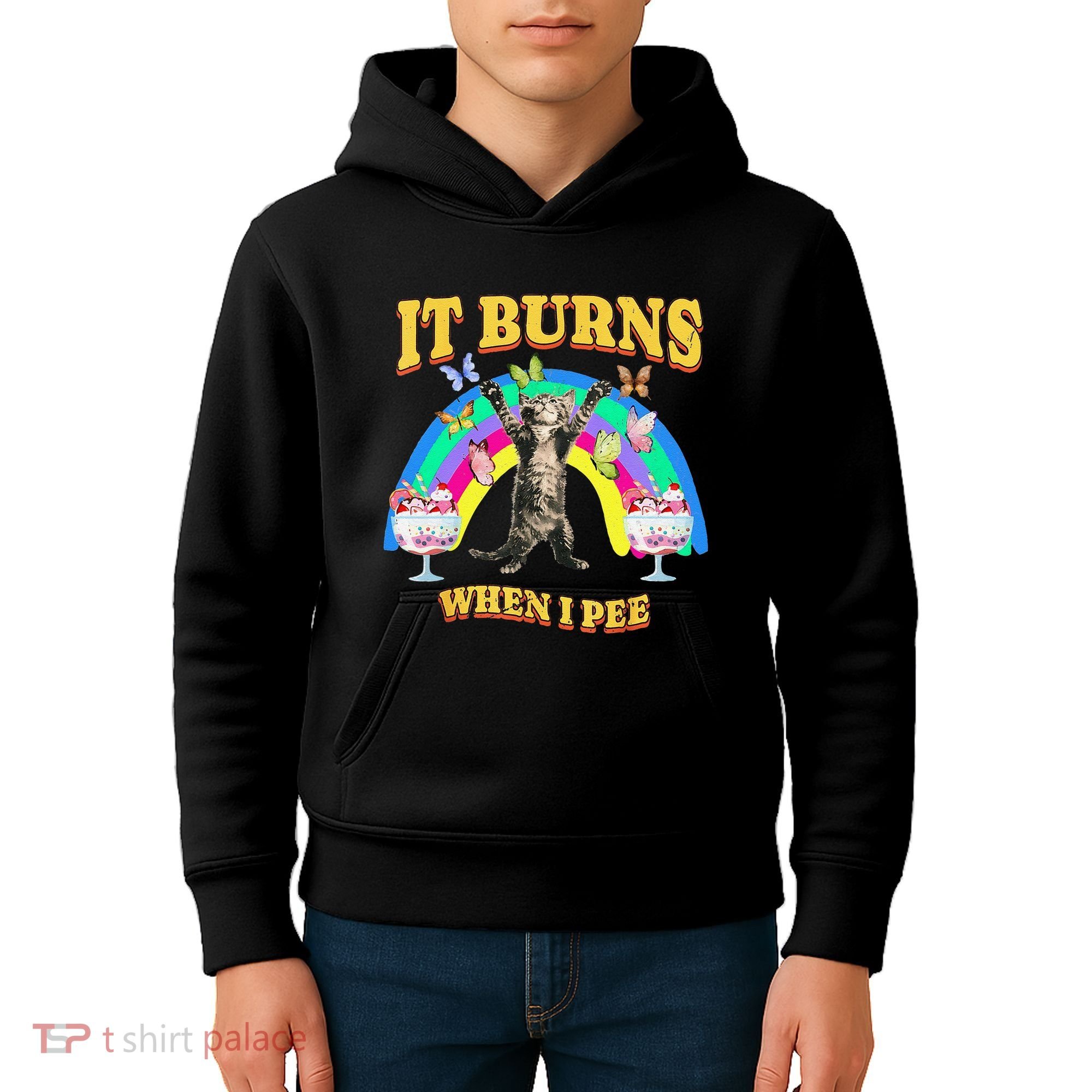 It Burns When I Pee Funny Cat Meme Rainbow Saying Sarcastic Kids Hoodie