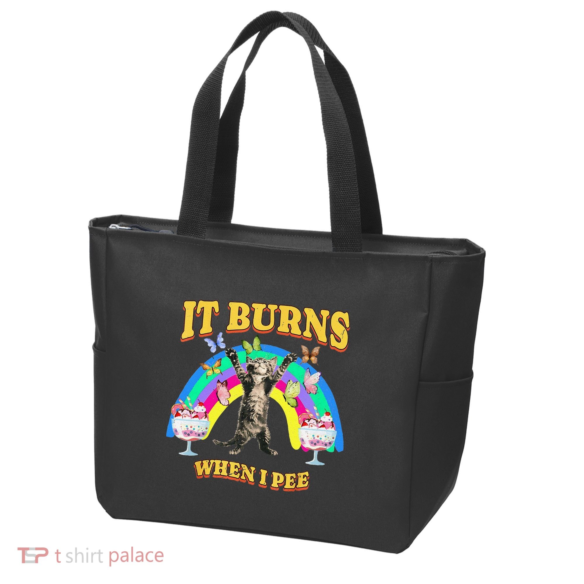 It Burns When I Pee Funny Cat Meme Rainbow Saying Sarcastic Tote Bag