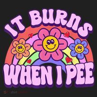 It Burns When I Pee Funny Sarcastic Ironic Inappropriate Women's Sweatshirt thumb 2