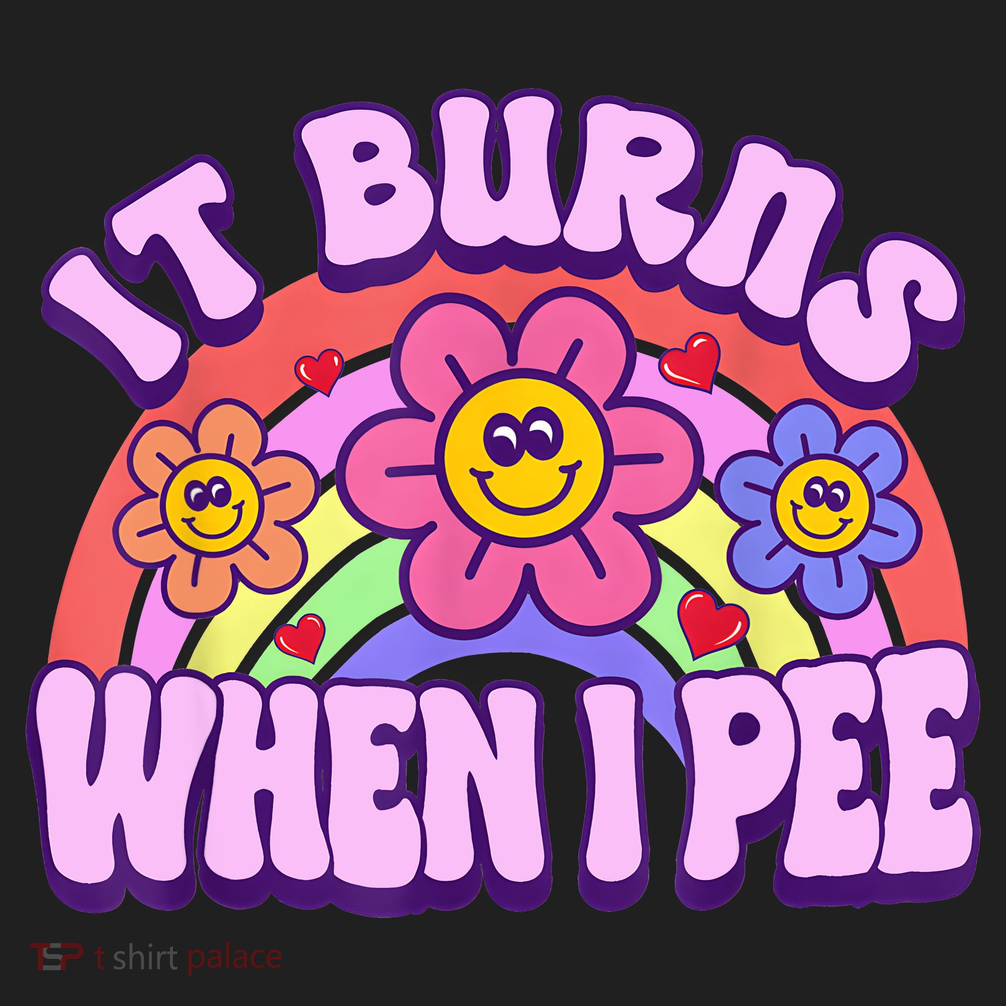 It Burns When I Pee Funny Sarcastic Ironic Inappropriate Women's Sweatshirt