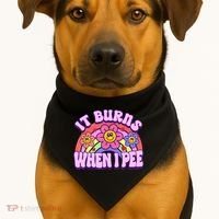 It Burns When I Pee Funny Sarcastic Ironic Inappropriate USA-Made Doggie Bandana thumb 1