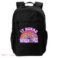 It Burns When I Pee Funny Sarcastic Ironic Inappropriate Backpack thumb 0