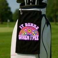 It Burns When I Pee Funny Sarcastic Ironic Inappropriate Golf Towel thumb 2