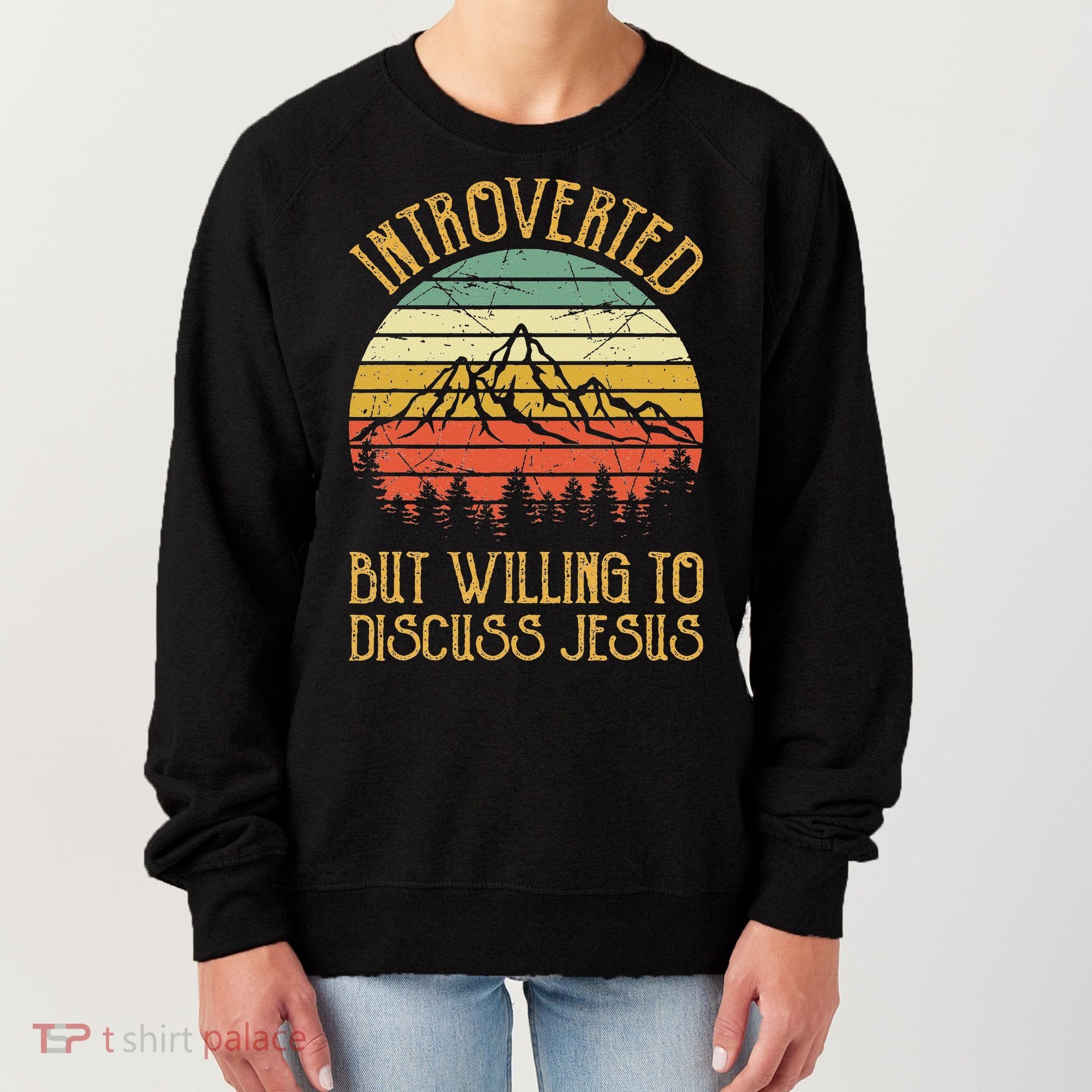 Introverted But Willing To Discuss Jesus Christian Women's Sweatshirt