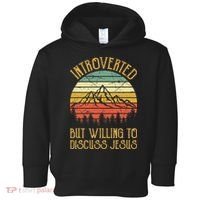 Introverted But Willing To Discuss Jesus Christian Toddler Hoodie thumb 0