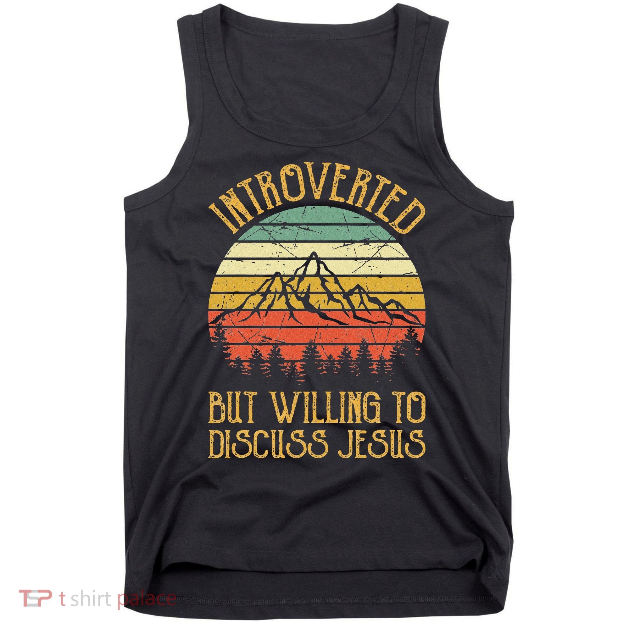 Introverted But Willing To Discuss Jesus Christian Tank Top