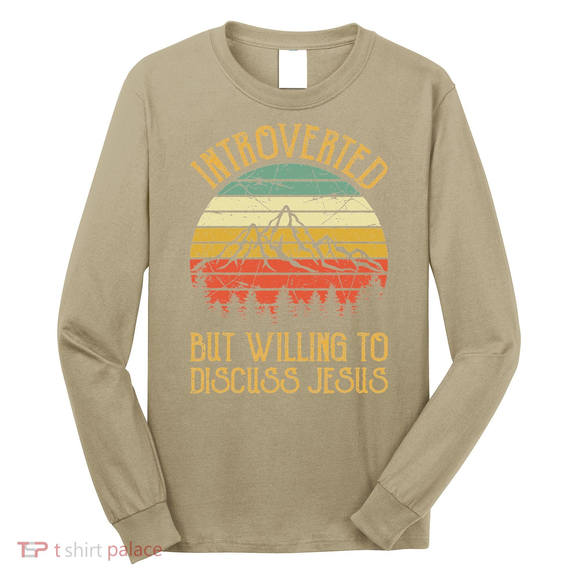 Introverted But Willing To Discuss Jesus Christian Long Sleeve Shirt
